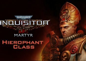 Warhammer 40,000: Inquisitor – Martyr – Hierophant Class Yayınlandı, Ön İncelemesi Nasıl?
