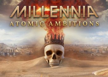 Millennia: Atomic Ambitions Yayınlandı, Ön İncelemesi Nasıl?