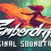 Emberdrift Soundtrack Yayınlandı, Ön İncelemesi Nasıl?