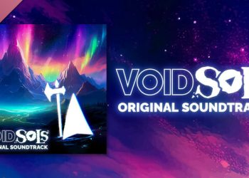 Void Sols Soundtrack Yayınlandı, Ön İncelemesi Nasıl?