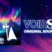 Void Sols Soundtrack Yayınlandı, Ön İncelemesi Nasıl?