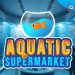 Aquarist – Aquatic Supermarket DLC Yayınlandı, Ön İncelemesi Nasıl?
