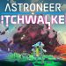 ASTRONEER: Glitchwalkers Yayınlandı, Ön İncelemesi Nasıl?