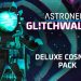 ASTRONEER: Glitchwalkers – Deluxe Cosmetic Pack Yayınlandı, Ön İncelemesi Nasıl?