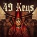 49 Keys Yayınlandı, Ön İncelemesi Nasıl?