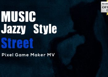 Pixel Game Maker MV – MUSIC Jazzy Style Street Yayınlandı, Ön İncelemesi Nasıl?