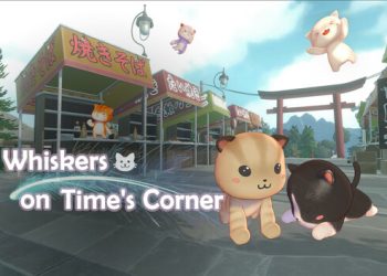 Whiskers on Time’s Corner Yayınlandı, Ön İncelemesi Nasıl?