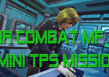 Air Combat MF – Mini TPS Mission Yayınlandı, Ön İncelemesi Nasıl?