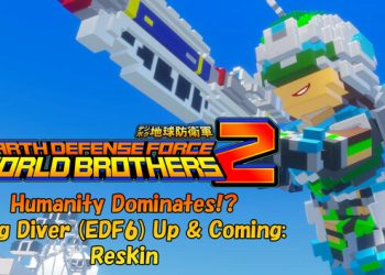 EARTH DEFENSE FORCE: WORLD BROTHERS 2 – Humanity Dominates!? Wing Diver (EDF6) Up & Coming: Reskin Yayınlandı, Ön İncelemesi Nasıl?