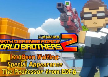 EARTH DEFENSE FORCE: WORLD BROTHERS 2 – I’ve Been Waiting: Special Appearance by The Professor from EDF6 Yayınlandı, Ön İncelemesi Nasıl?