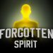 Forgotten spirit Yayınlandı, Ön İncelemesi Nasıl?