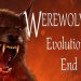 Werewolves 3: Evolution’s End Yayınlandı, Ön İncelemesi Nasıl?