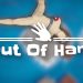 Out of Hand Yayınlandı, Ön İncelemesi Nasıl?