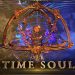 TIME SOUL Yayınlandı, Ön İncelemesi Nasıl?