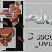Dissecting Love Yayınlandı, Ön İncelemesi Nasıl?