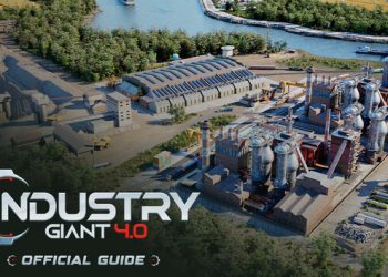 Industry Giant 4.0 – Official Guide Yayınlandı, Ön İncelemesi Nasıl?