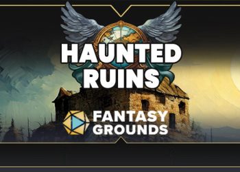 Fantasy Grounds – FG Haunted Ruins Map Pack Yayınlandı, Ön İncelemesi Nasıl?