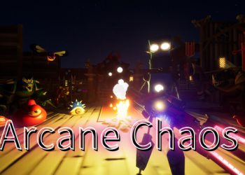 Arcane Chaos Yayınlandı, Ön İncelemesi Nasıl?