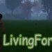 LivingForest Yayınlandı, Ön İncelemesi Nasıl?