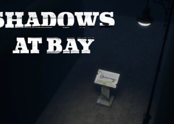 Shadows At Bay Yayınlandı, Ön İncelemesi Nasıl?