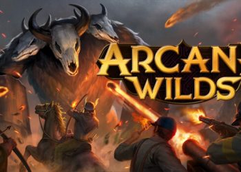 Arcane Wilds Yayınlandı, Ön İncelemesi Nasıl?