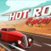 Hot Rod Racer Yayınlandı, Ön İncelemesi Nasıl?