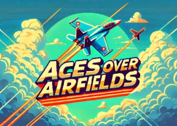 Aces Over Airfields Yayınlandı, Ön İncelemesi Nasıl?
