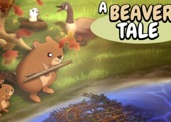A Beaver’s Tale Yayınlandı, Ön İncelemesi Nasıl?
