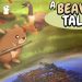 A Beaver’s Tale Yayınlandı, Ön İncelemesi Nasıl?
