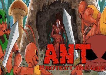Ant protect the queen Yayınlandı, Ön İncelemesi Nasıl?