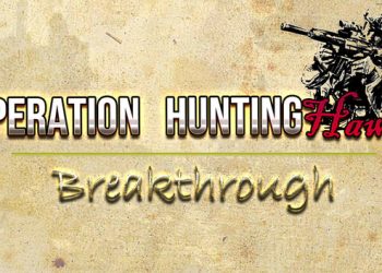 Operation HuntingHawk : Breakthrough Yayınlandı, Ön İncelemesi Nasıl?