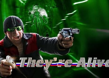 They’re Alive! Yayınlandı, Ön İncelemesi Nasıl?
