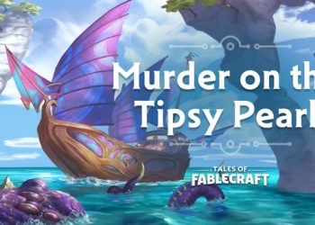 Tales of Fablecraft – Murder on the Tipsy Pearl Adventure Yayınlandı, Ön İncelemesi Nasıl?