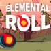 Elemental Roll Yayınlandı, Ön İncelemesi Nasıl?