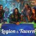 Legion and Tavern Yayınlandı, Ön İncelemesi Nasıl?