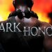 Dark Honor Yayınlandı, Ön İncelemesi Nasıl?