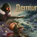 Demiurges Yayınlandı, Ön İncelemesi Nasıl?