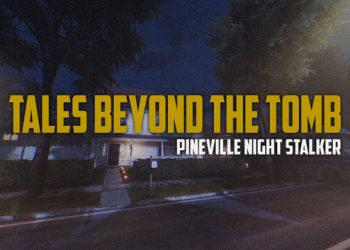 Tales Beyond The Tomb – Pineville Night Stalker Yayınlandı, Ön İncelemesi Nasıl?