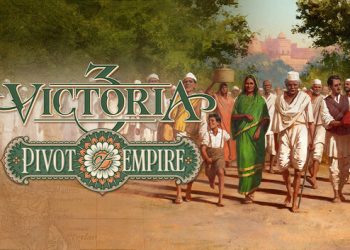 Victoria 3: Pivot of Empire Yayınlandı, Ön İncelemesi Nasıl?