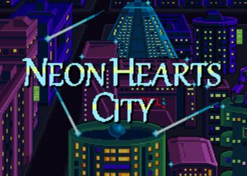 Neon Hearts City Yayınlandı, Ön İncelemesi Nasıl?