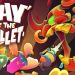 Way of the Bullet Yayınlandı, Ön İncelemesi Nasıl?