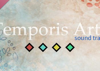 Temporis Arts Soundtrack Yayınlandı, Ön İncelemesi Nasıl?