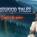 Darkwood Tales – Beast in the Shadows Yayınlandı, Ön İncelemesi Nasıl?