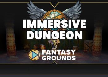Fantasy Grounds – FG Immersive Dungeon Map Pack Yayınlandı, Ön İncelemesi Nasıl?