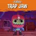 Funko Fusion – Trap Jaw Yayınlandı, Ön İncelemesi Nasıl?