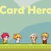Card Hero Yayınlandı, Ön İncelemesi Nasıl?