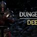 Dungeons Deep Demo Yayınlandı, Ön İncelemesi Nasıl?