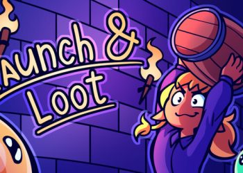 Launch And Loot Yayınlandı, Ön İncelemesi Nasıl?