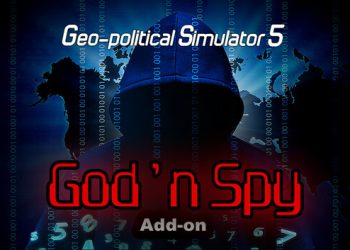 God’n Spy Add-on – Geo-Political Simulator 5 Yayınlandı, Ön İncelemesi Nasıl?