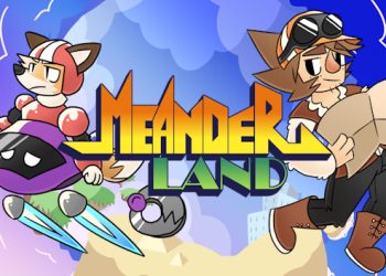 Meander Land Yayınlandı, Ön İncelemesi Nasıl?